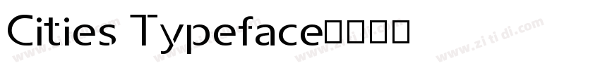 Cities Typeface字体转换